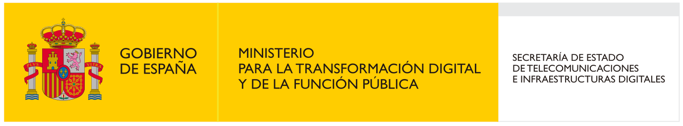 Gobierno de Espaa<br>Ministerio para la Transformacin Digital y de la Funcin Pblica<br>Secretara de Estado de Telecomunicaciones e Infraestructuras Digitales
